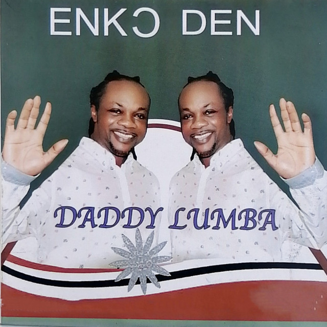 daddy lumba enko den