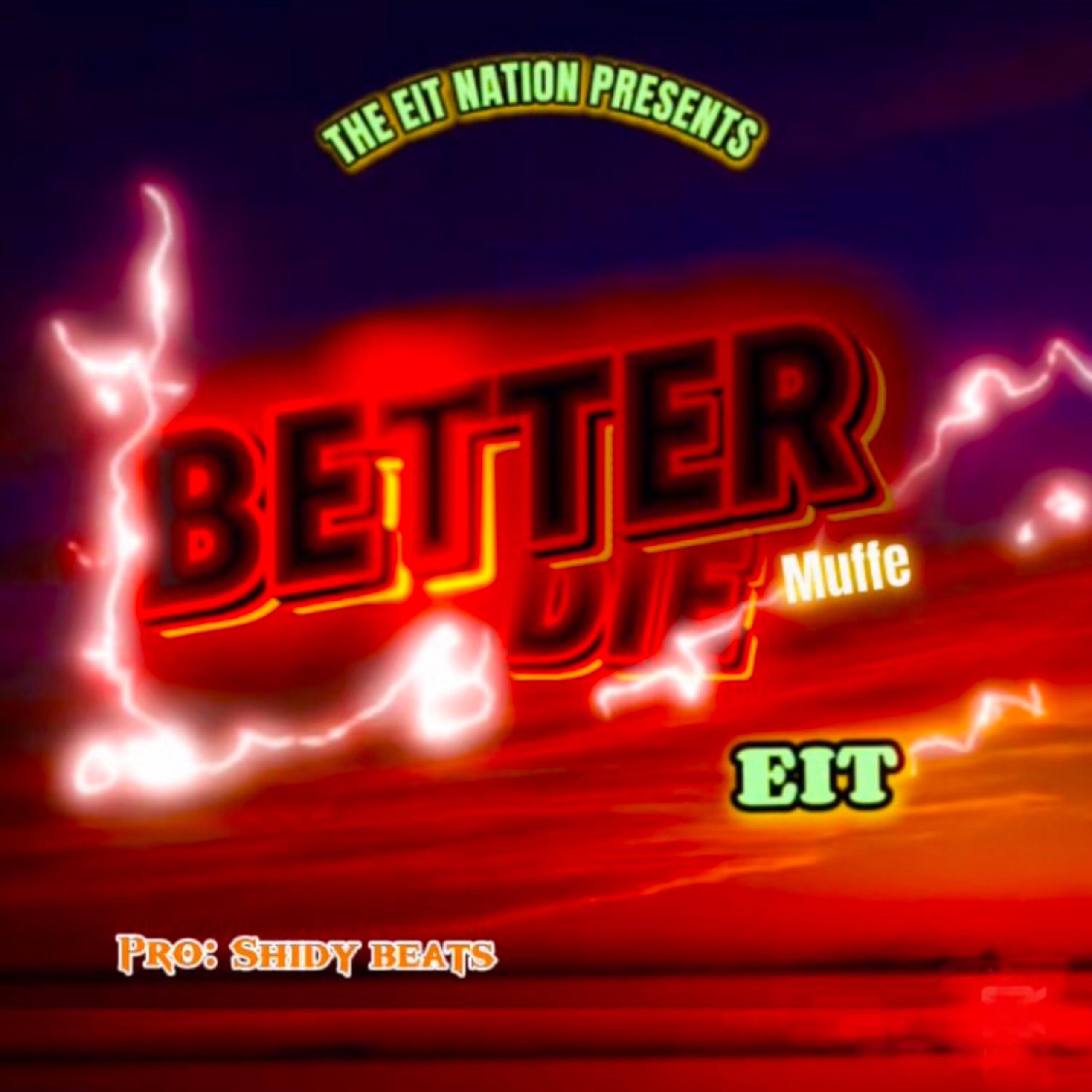 better die by eit